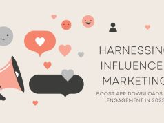 Harnessing Influencer Marketing to Drive App Growth and Engagement in 2025 Harnessing Influencer Marketing