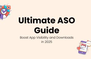 Ultimate ASO Guide 2025: Boost Visibility & Downloads Ultimate ASO Guide