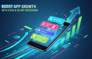 Boost App Growth with Push & In-App Messaging App growth messaging concept