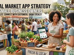 Local Market App Strategy for Small Business Owners Local Market App Strategy for Small Business Owners