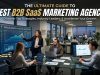 The Ultimate Guide To Best B2B SaaS Marketing Agency The Ultimate Guide To Best B2B SaaS Marketing Agency
