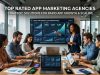 Top Rated App Marketing Agencies for Rapid Growth Top Rated App Marketing Agencies for Rapid Growth