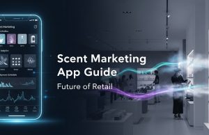 Scent Marketing App Guide : Future of Retail Scent Marketing App Guide : Future of Retail