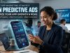 Mobile App Marketing Strategy : Run Predictive Ads Mobile App Marketing Strategy : Run Predictive Ads